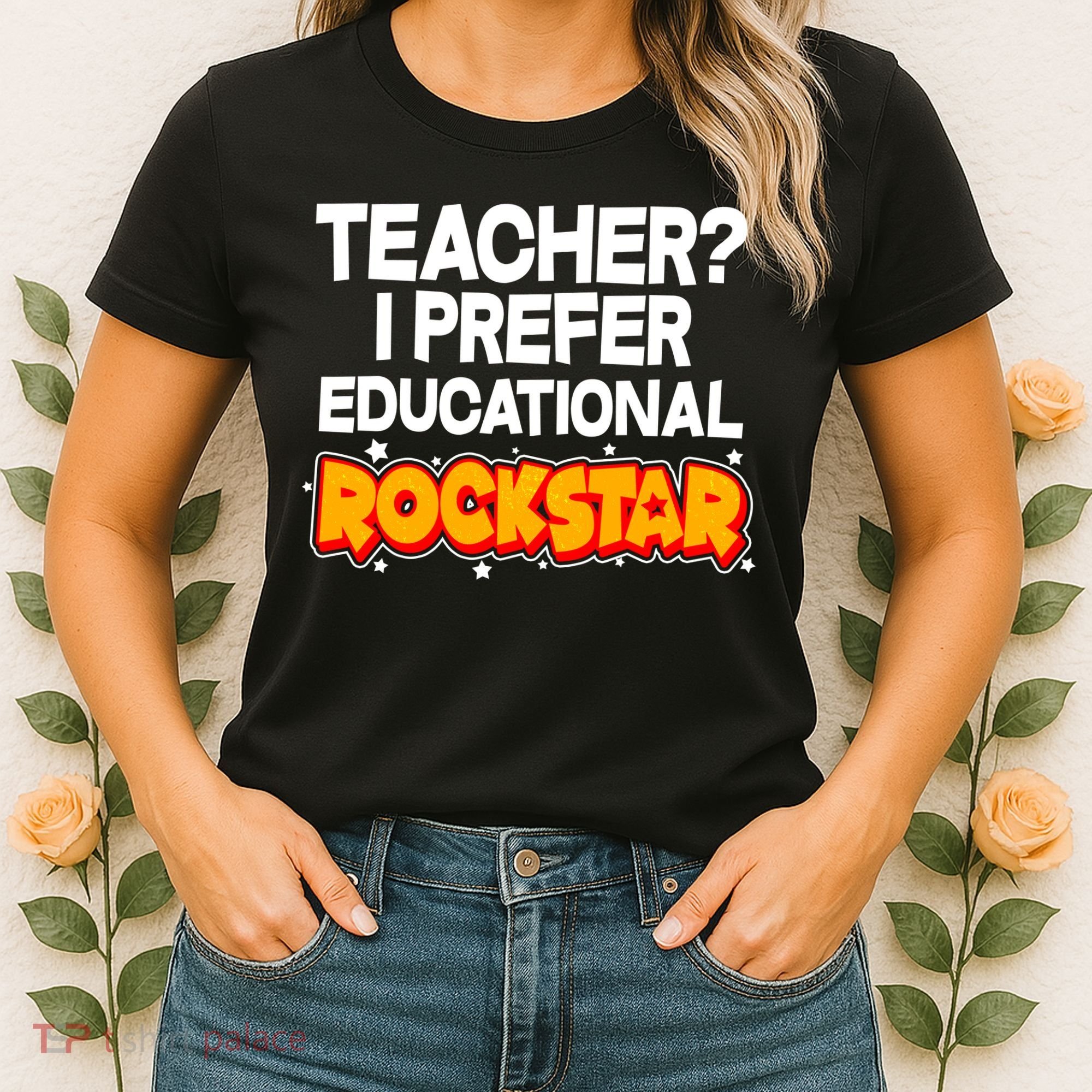 Teacher? I Prefer Educational Rockstar Women's T-Shirt