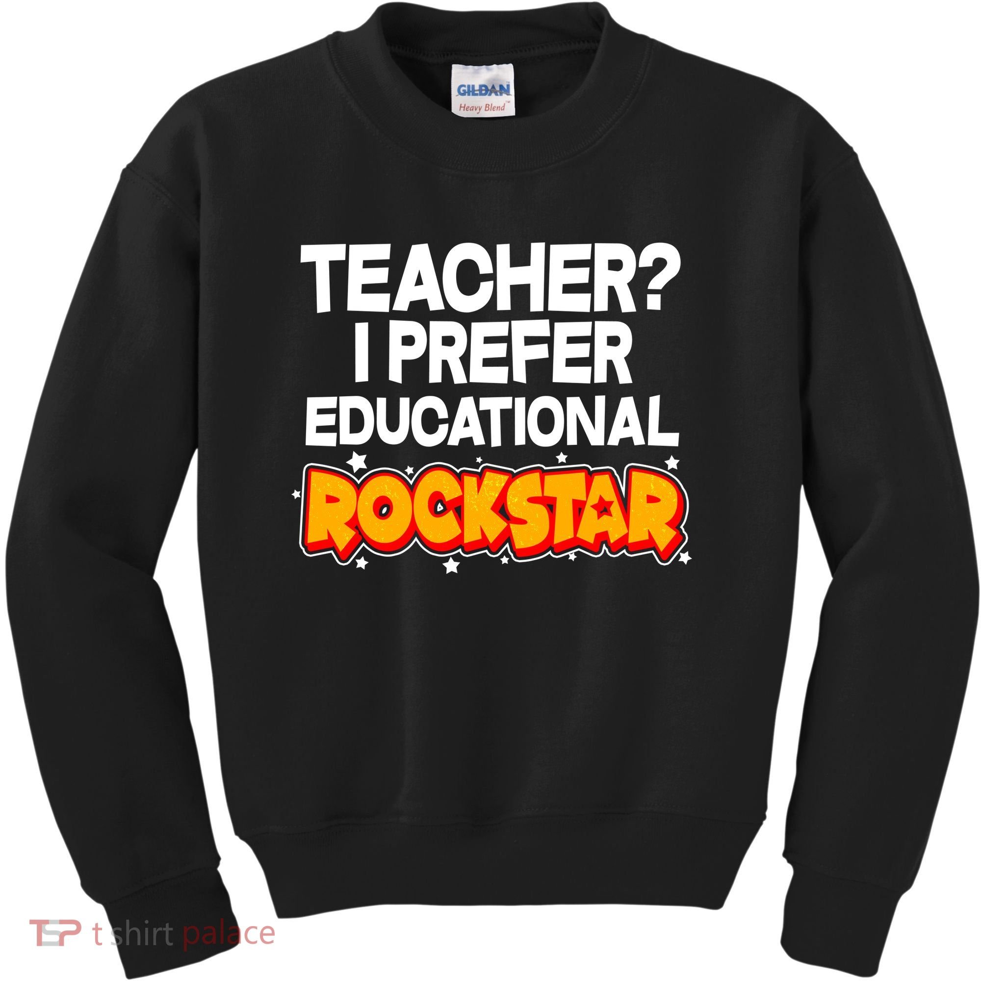 Teacher? I Prefer Educational Rockstar Kids Sweatshirt