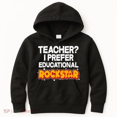Teacher? I Prefer Educational Rockstar Kids Hoodie
