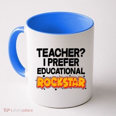 Teacher? I Prefer Educational Rockstar Coffee Mug