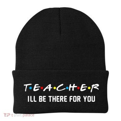 TEACHER I'll Be There For You Beanie