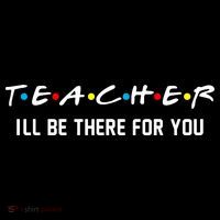 TEACHER I'll Be There For You Women's Hoodie thumb 2