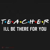 TEACHER I'll Be There For You Mousepad thumb 1