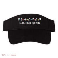 TEACHER I'll Be There For You Visor thumb 0