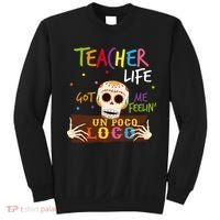 Teacher Life Got Me Feelin Un Poco Loco Sweatshirt thumb 0