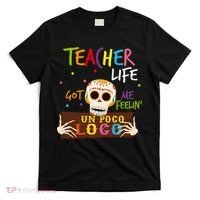Teacher Life Got Me Feelin Un Poco Loco T-Shirt thumb 0
