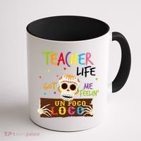 Teacher Life Got Me Feelin Un Poco Loco Coffee Mug thumb 1