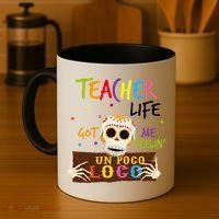 Teacher Life Got Me Feelin Un Poco Loco Coffee Mug thumb 4
