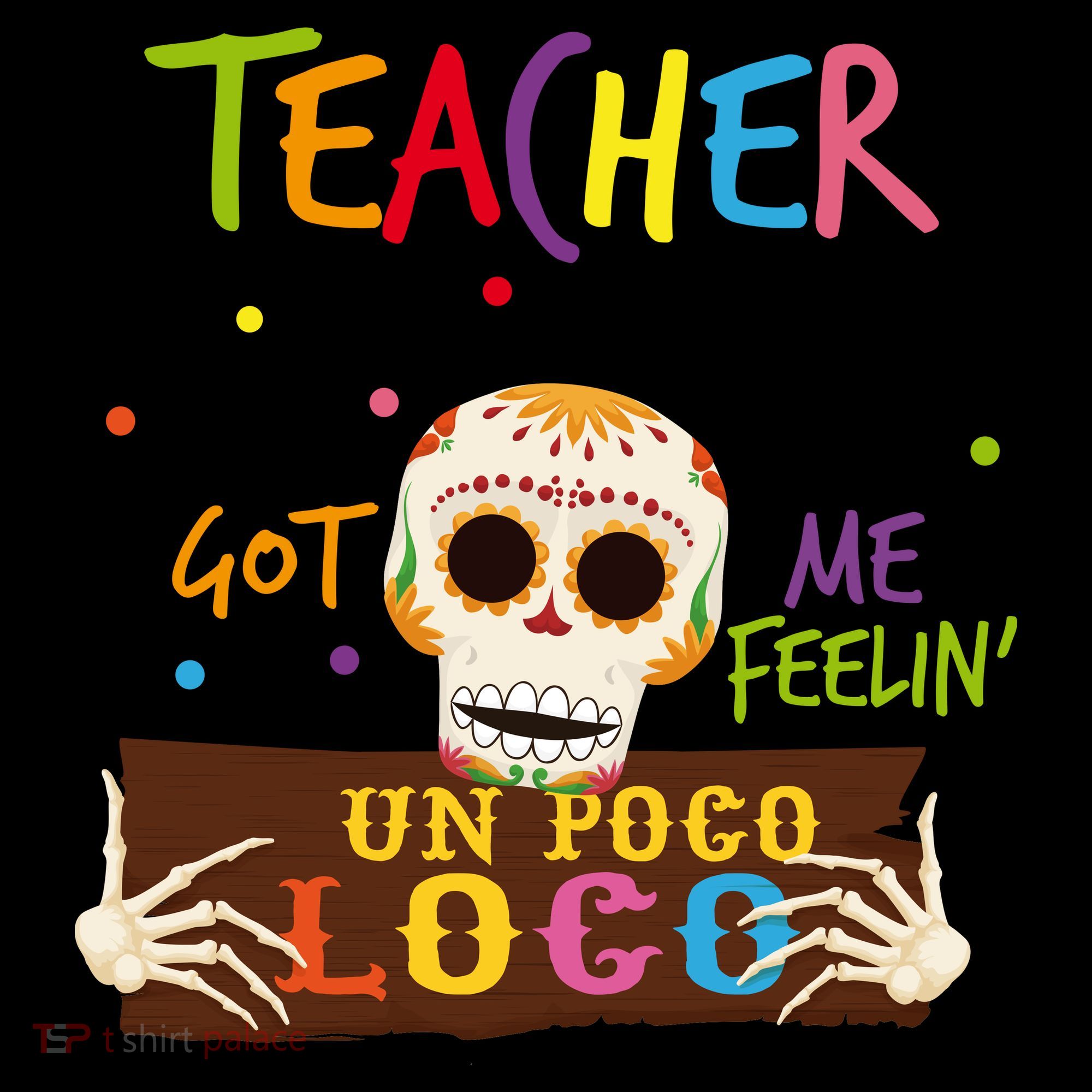 Teacher Life Got Me Feelin Un Poco Loco Coffee Mug