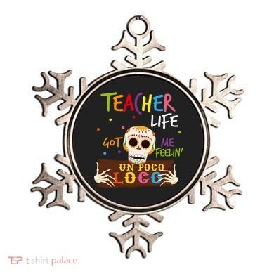 Teacher Life Got Me Feelin Un Poco Loco Ornament