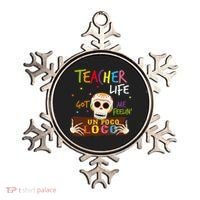 Teacher Life Got Me Feelin Un Poco Loco Ornament thumb 0