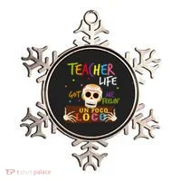 Teacher Life Got Me Feelin Un Poco Loco Ornament thumb 0