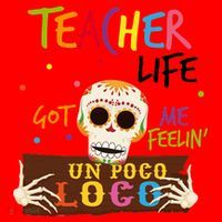 Teacher Life Got Me Feelin Un Poco Loco Santa Hat thumb 1