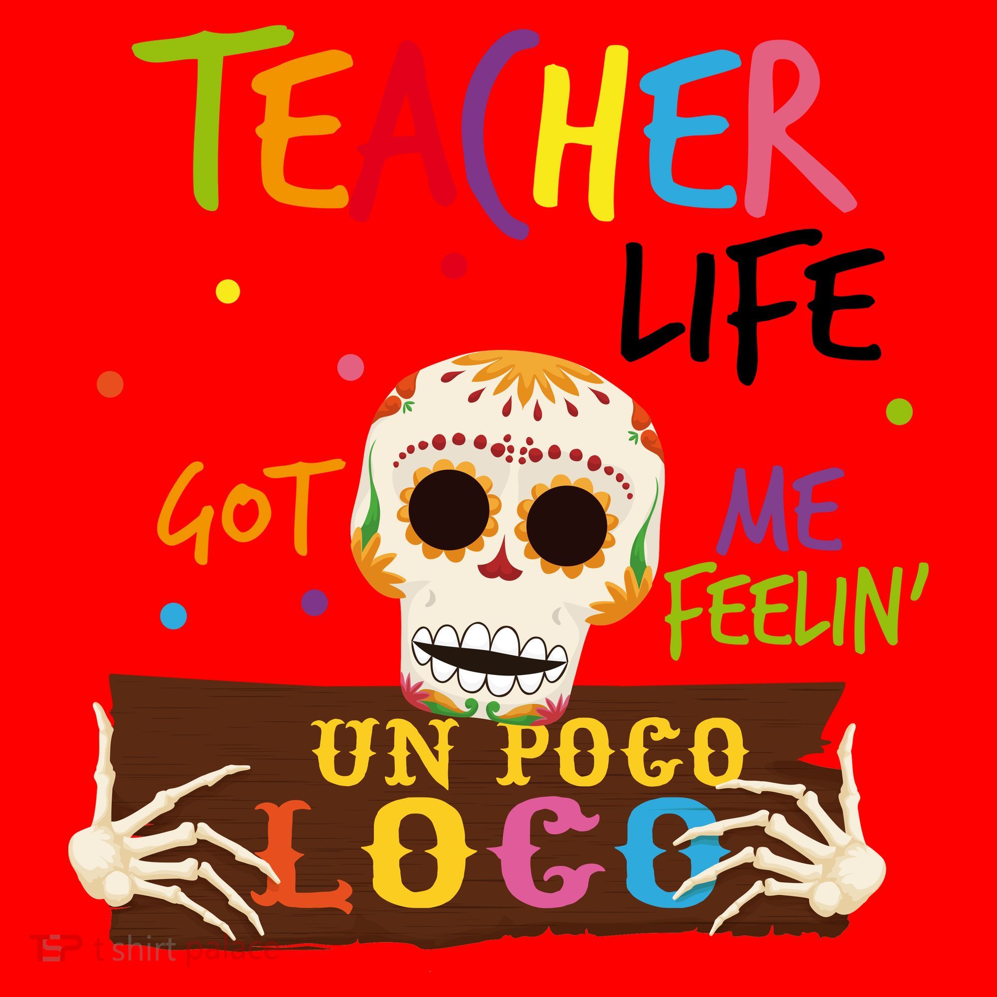 Teacher Life Got Me Feelin Un Poco Loco Santa Hat