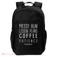 Teacher Life Messy Bun Lesson Plans Coffee Patience Backpack thumb 0