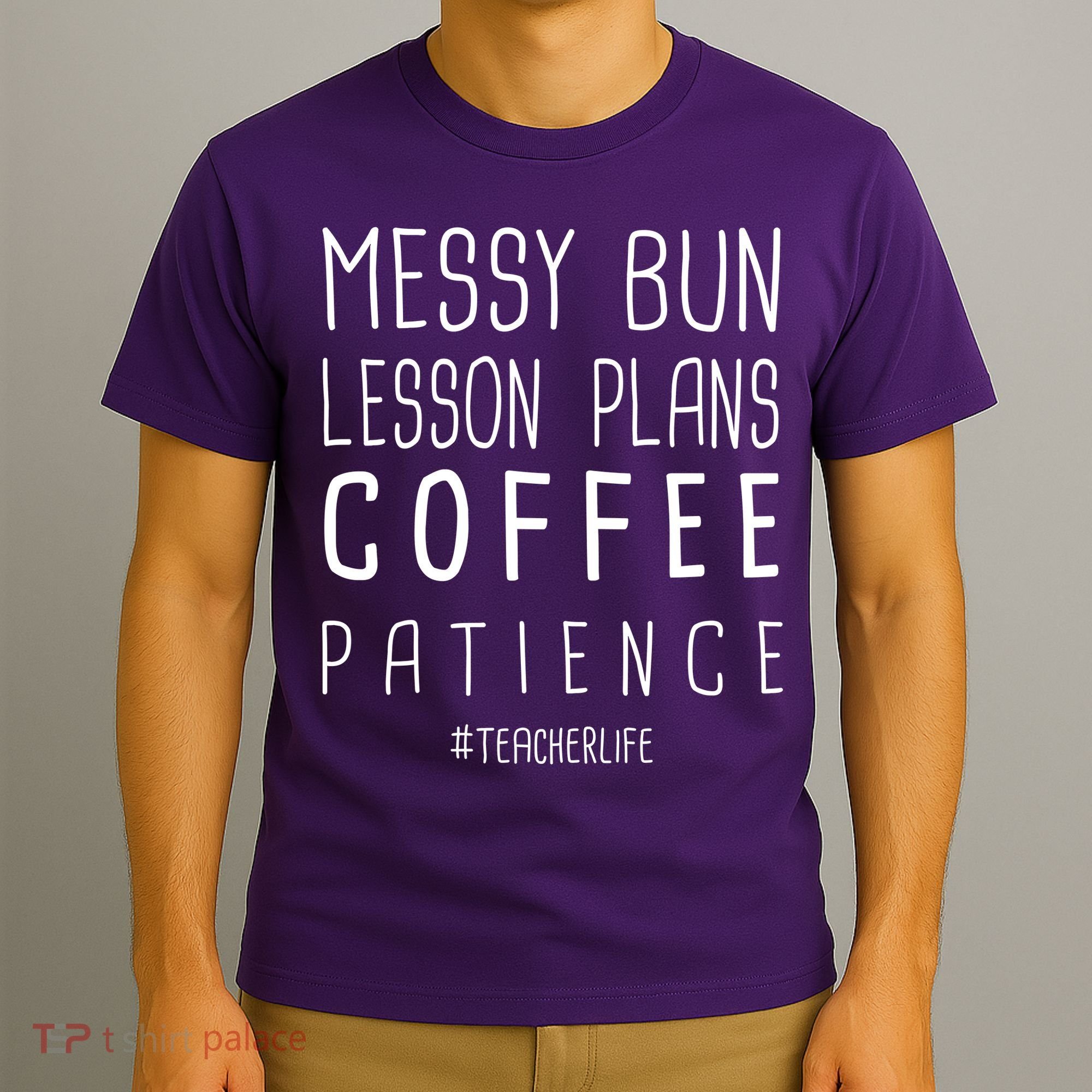 Teacher Life Messy Bun Lesson Plans Coffee Patience T-Shirt