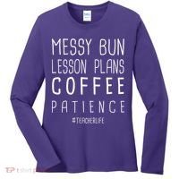 Teacher Life Messy Bun Lesson Plans Coffee Patience Women's Long Sleeve Shirt thumb 0