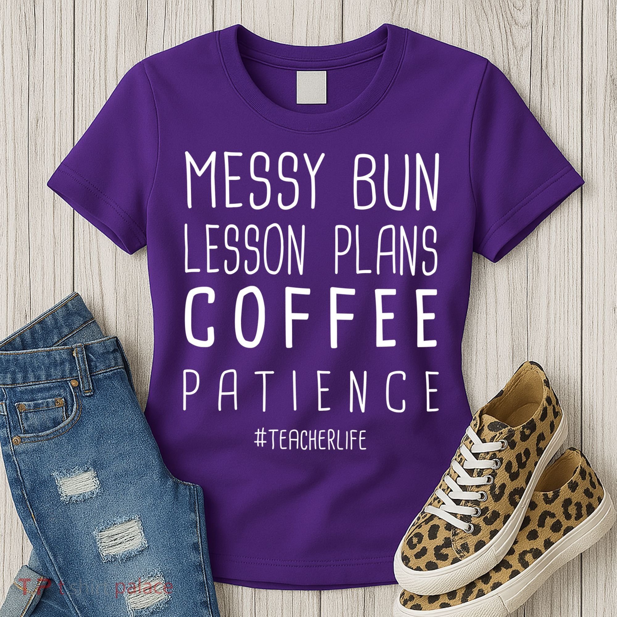 Teacher Life Messy Bun Lesson Plans Coffee Patience Women's T-Shirt