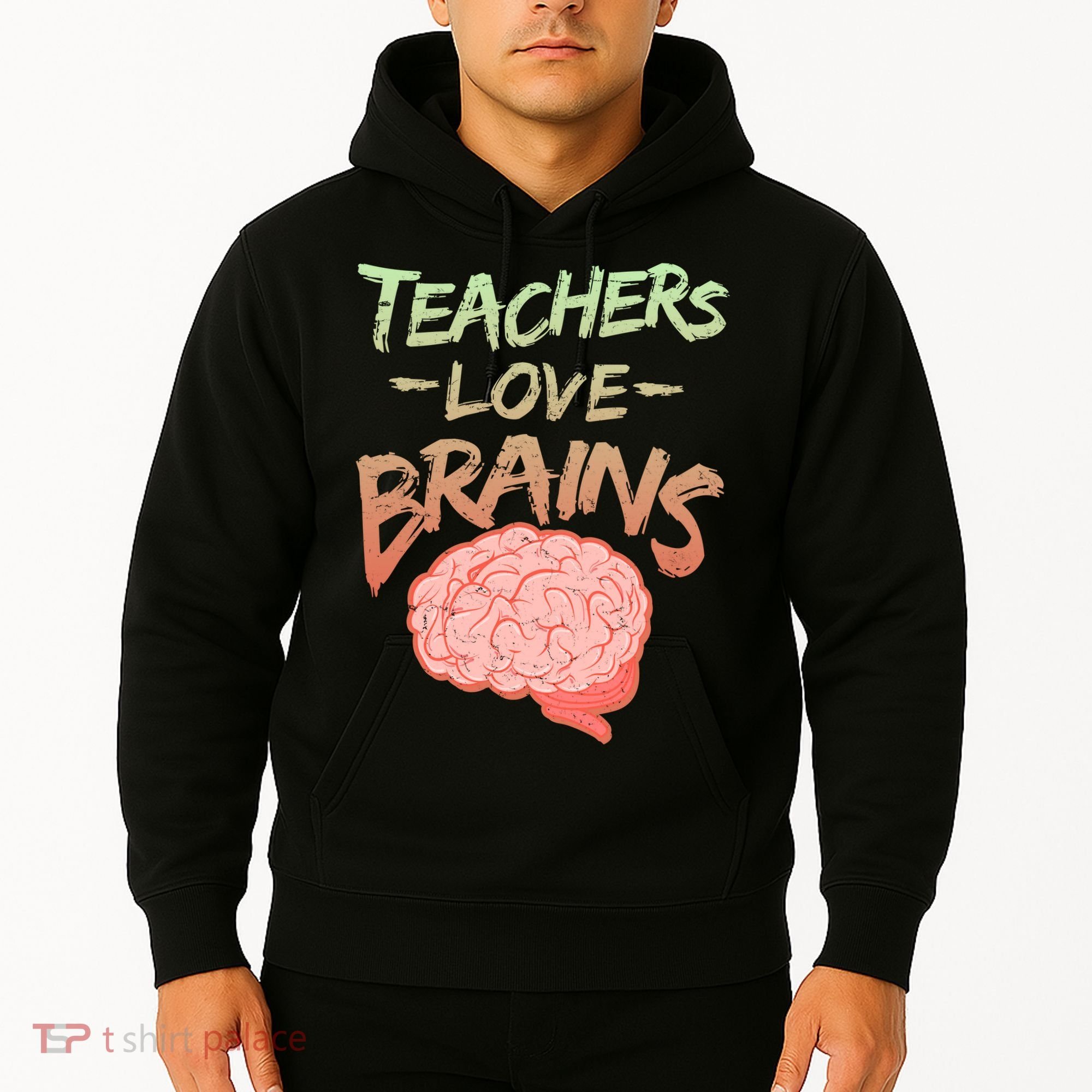 Teacher Loves Brains Hoodie