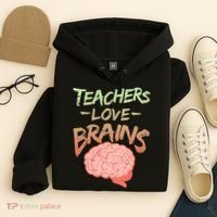 Teacher Loves Brains Hoodie thumb 4