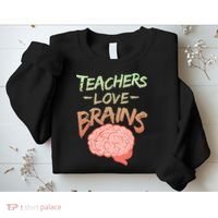 Teacher Loves Brains Sweatshirt thumb 2