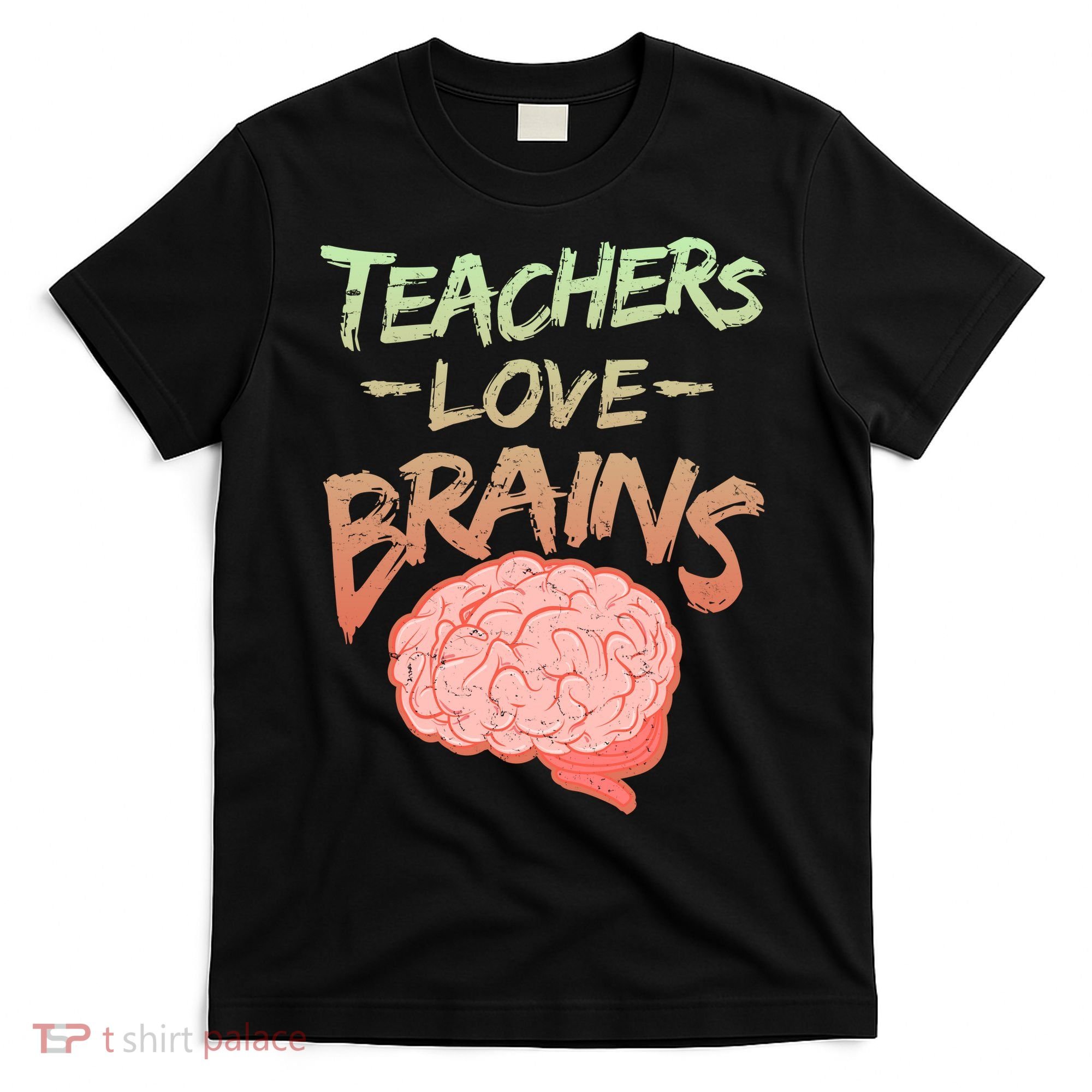 Teacher Loves Brains T-Shirt
