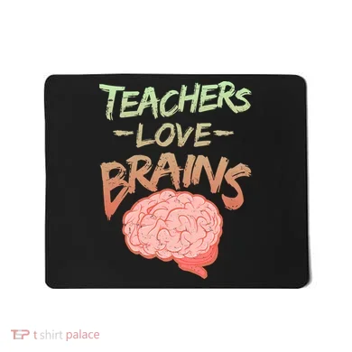 Teacher Loves Brains Mousepad