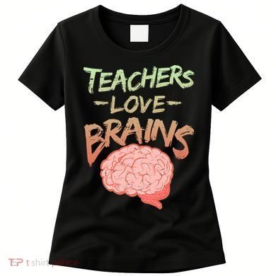Teacher Loves Brains Women's T-Shirt