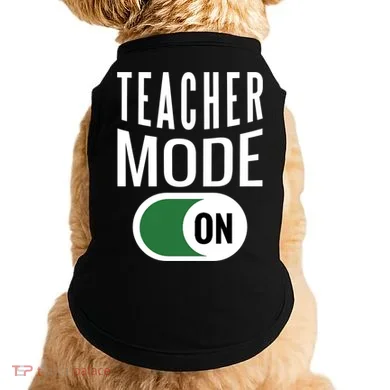 Teacher Mode On Doggie Tank