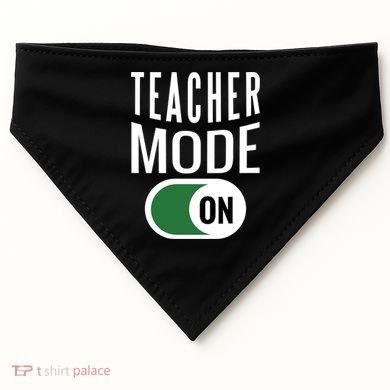 Teacher Mode On USA-Made Doggie Bandana