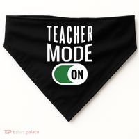 Teacher Mode On USA-Made Doggie Bandana thumb 0