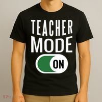 Teacher Mode On T-Shirt thumb 3