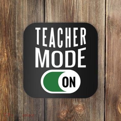 Teacher Mode On Coaster