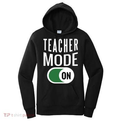 Teacher Mode On Women's Hoodie