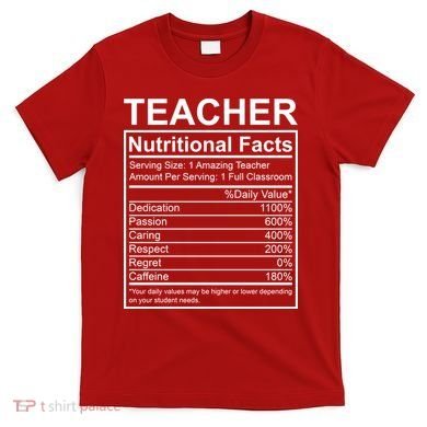Teacher Nutritional Facts T-Shirt
