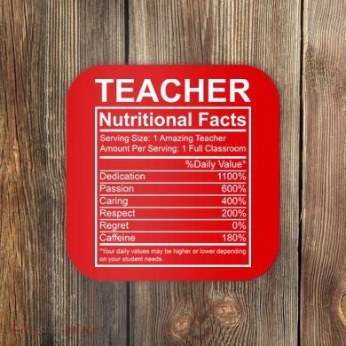 Teacher Nutritional Facts Coaster