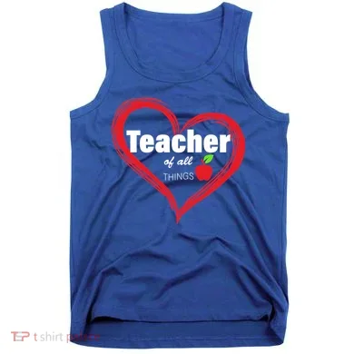Teacher Of All Things Tank Top