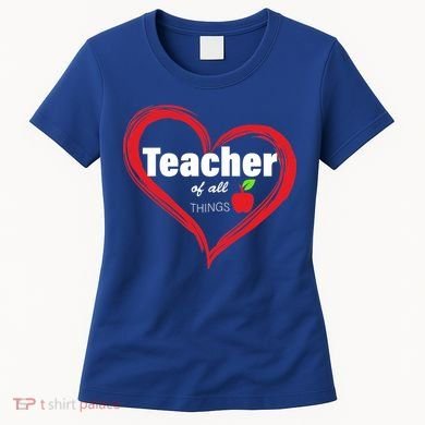 Teacher Of All Things Women's T-Shirt