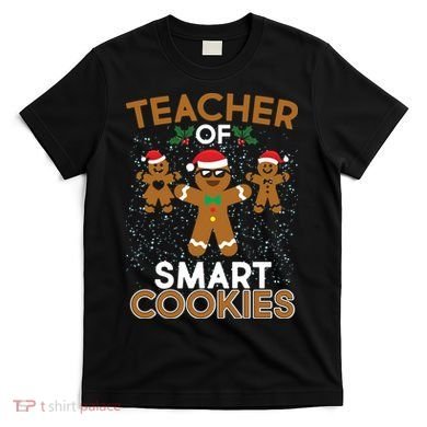 Teacher Of Smart Cookies T-Shirt