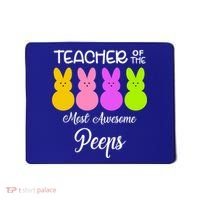 Teacher Of The Cutest Peeps Easter Bunny Mousepad thumb 0