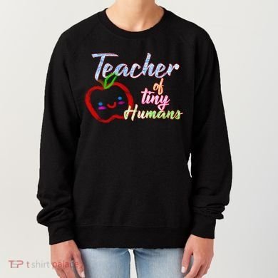 Teacher Of Tiny Humans Women's Sweatshirt