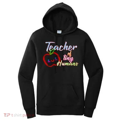 Teacher Of Tiny Humans Women's Hoodie