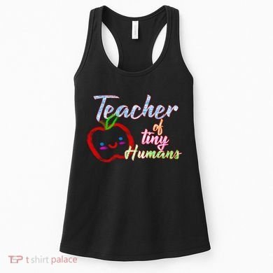 Teacher Of Tiny Humans Women's Tank Top
