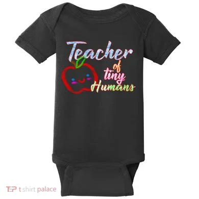Teacher Of Tiny Humans Baby Bodysuit