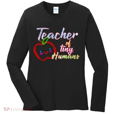 Teacher Of Tiny Humans Women's Long Sleeve Shirt