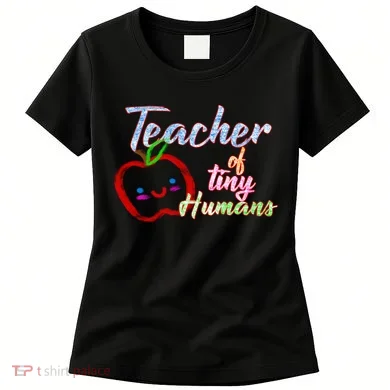Teacher Of Tiny Humans Women's T-Shirt