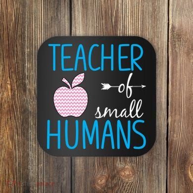 Teacher Of Tiny Humans Apple Coaster