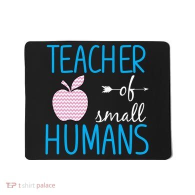 Teacher Of Tiny Humans Apple Mousepad