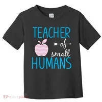 Teacher Of Tiny Humans Apple Toddler T-Shirt thumb 0