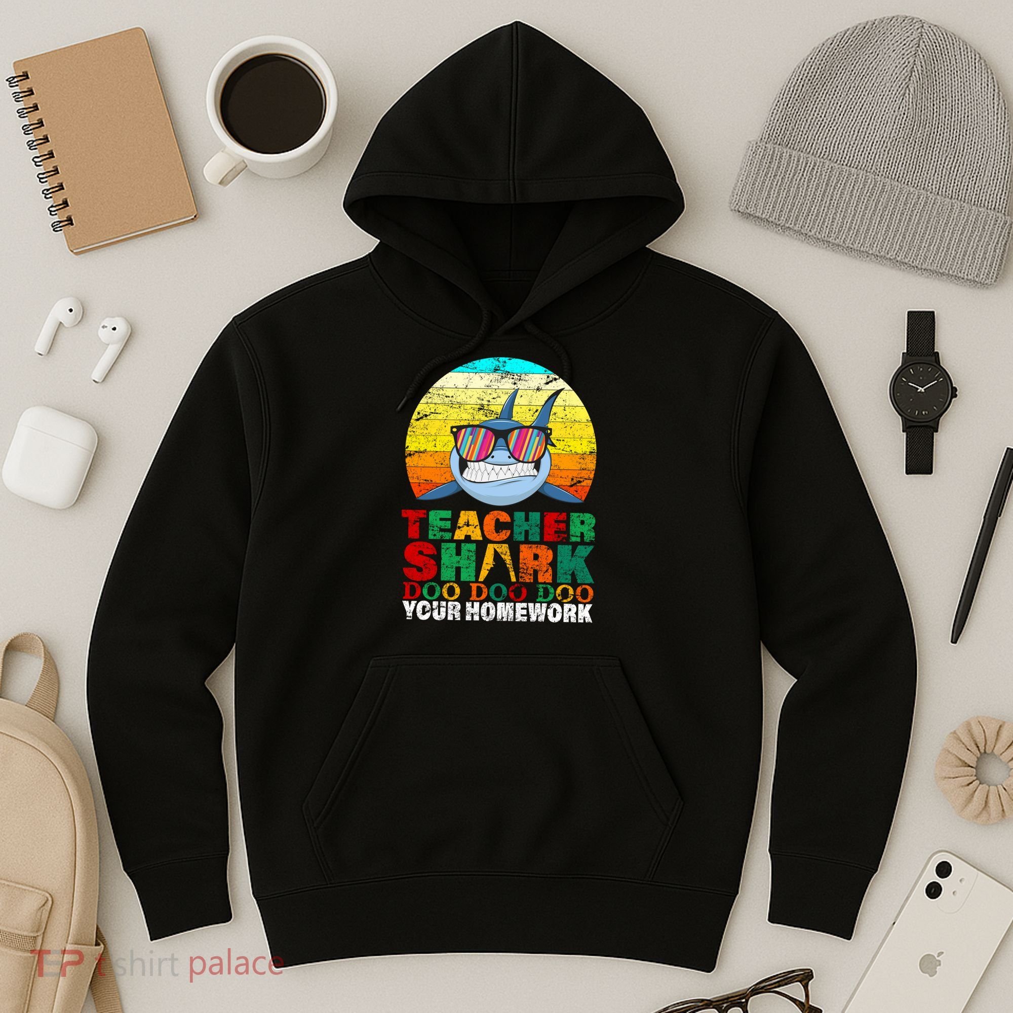 Teacher Shark Doo Doo Doo Your Homework Hoodie